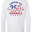 Load image into Gallery viewer, Cheers 250 America Longsleeve
